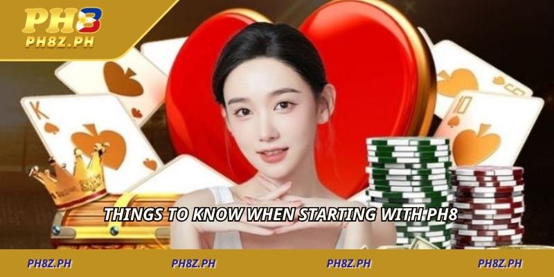 Things to know when starting with PH8