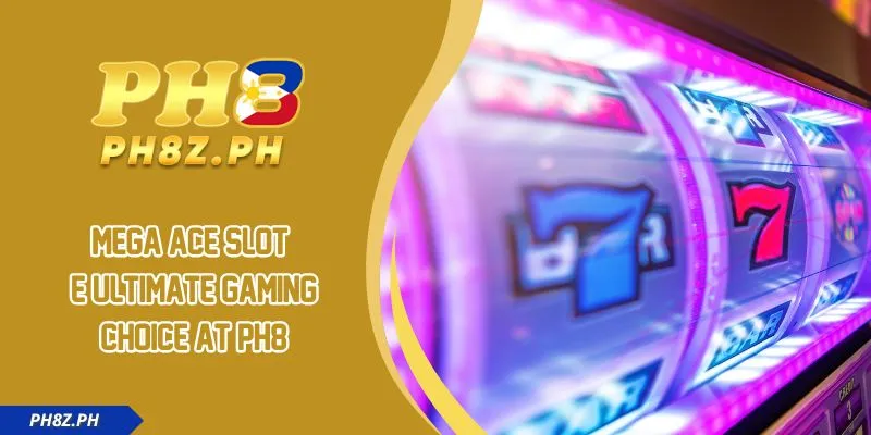 Mega Ace Slot