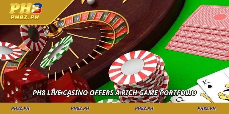 Ph8 live casino offers a rich game portfolio