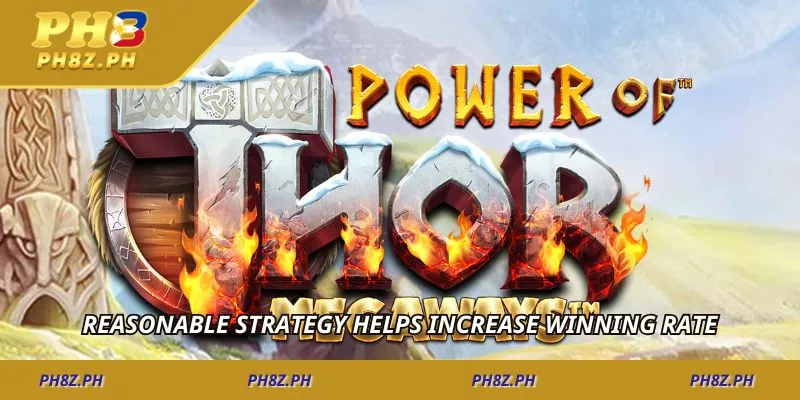 Reasonable strategy helps increase winning rate