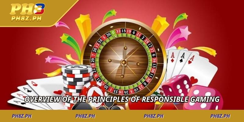 Overview of the principles of Responsible Gaming