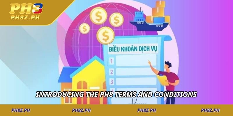 Introducing the PH8 Terms and Conditions