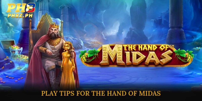 Turning Luck to Gold: Play Tips for The Hand of Midas