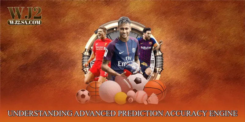 Understanding Advanced Prediction Accuracy Engine