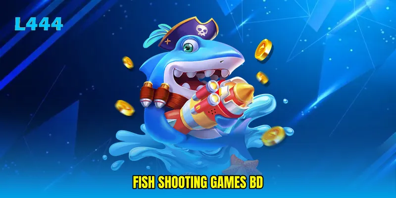 fish shooting games BD