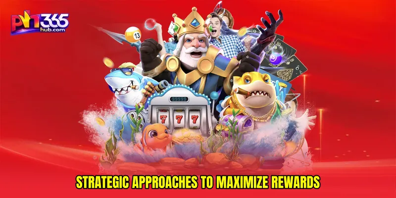 Strategic Approaches to Maximize Rewards