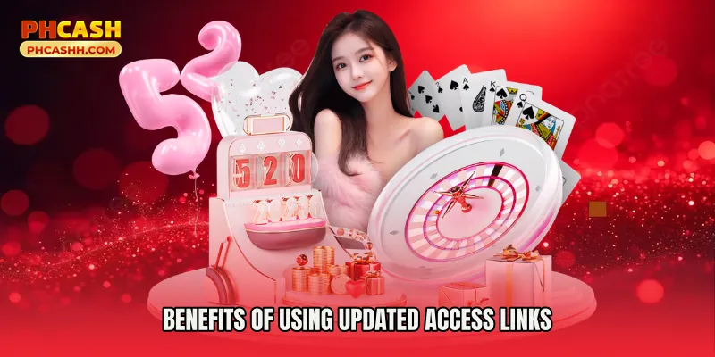 Benefits of Using Updated Access Links